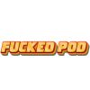 Fucked Pod